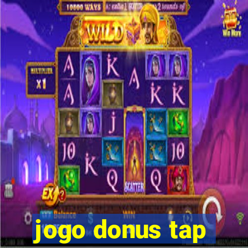 jogo donus tap